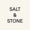 SALT & STONE